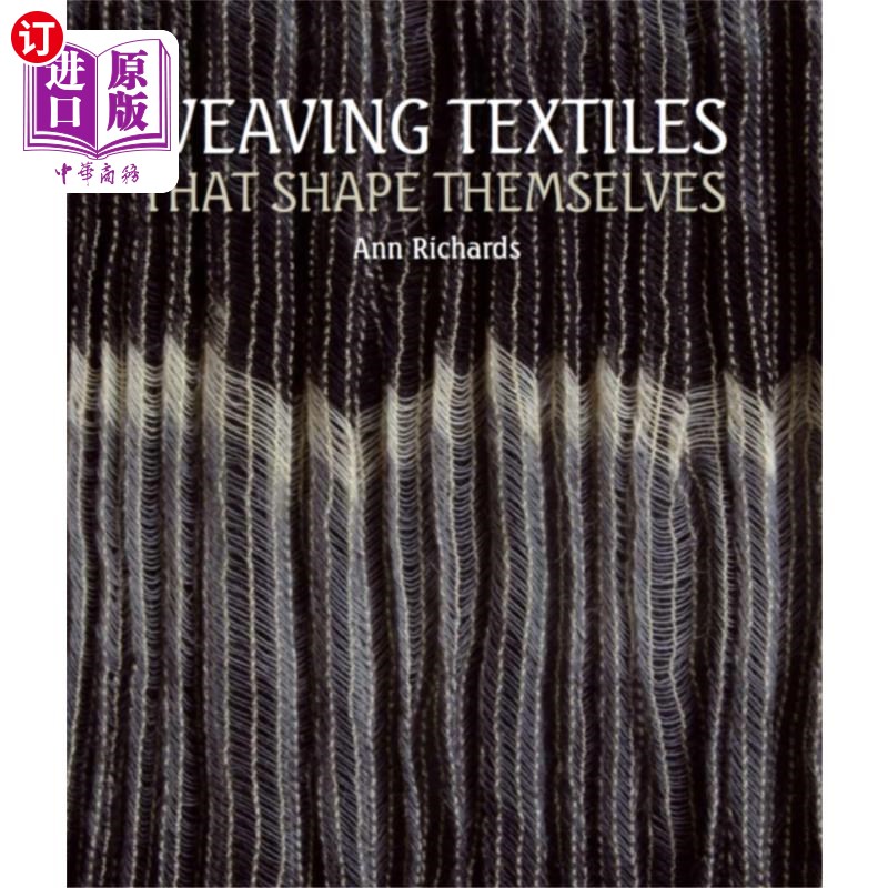 海外直订Weaving Textiles That Shape Themselves 编织能自我塑造的纺织品