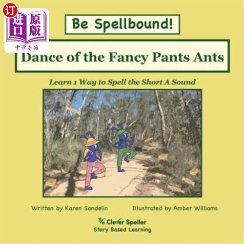 海外直订Dance of the Fancy Pants Ants: Decodable Sound Reader for Short A Word Families 奇装异服蚂蚁之舞：学拼短A音