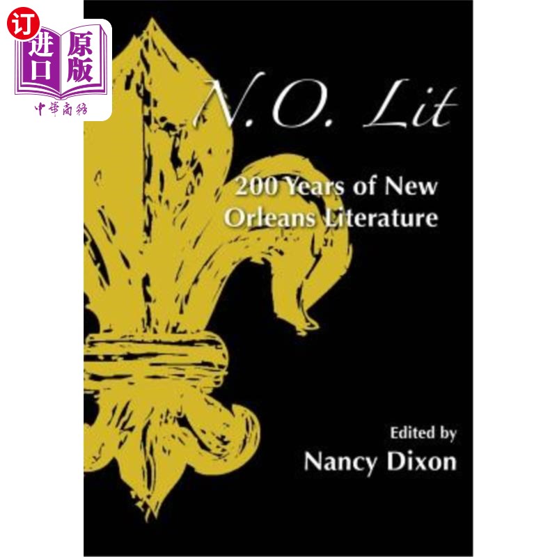 海外直订N.O. Lit: 200 Years of New Orleans Literature N.O.文学:新奥尔良文学的200年
