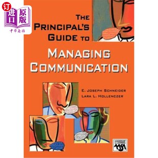 海外直订The Principal′s Guide to Managing Communication 校长管理沟通指南