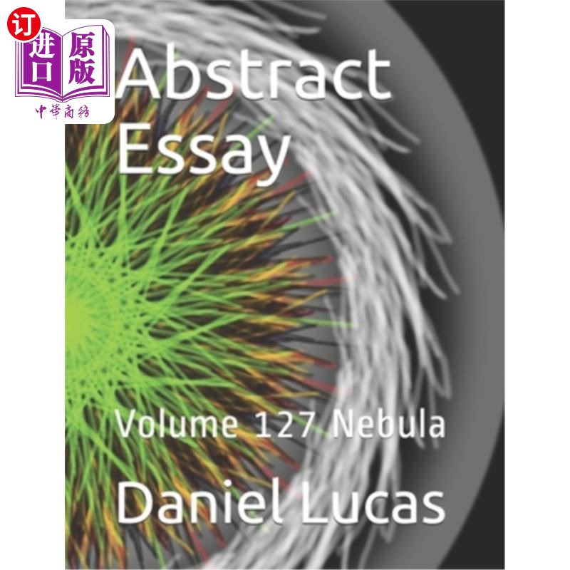 海外直订Abstract Essay: Volume 127 Nebula 论文摘要:第127卷星云