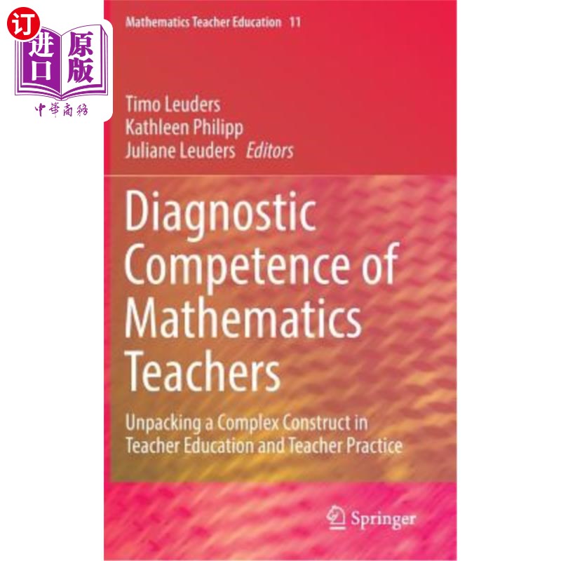 海外直订Diagnostic Competence of Mathematics Teachers: Unpacking a Complex Construct in  数学教师诊断能力:解开教师