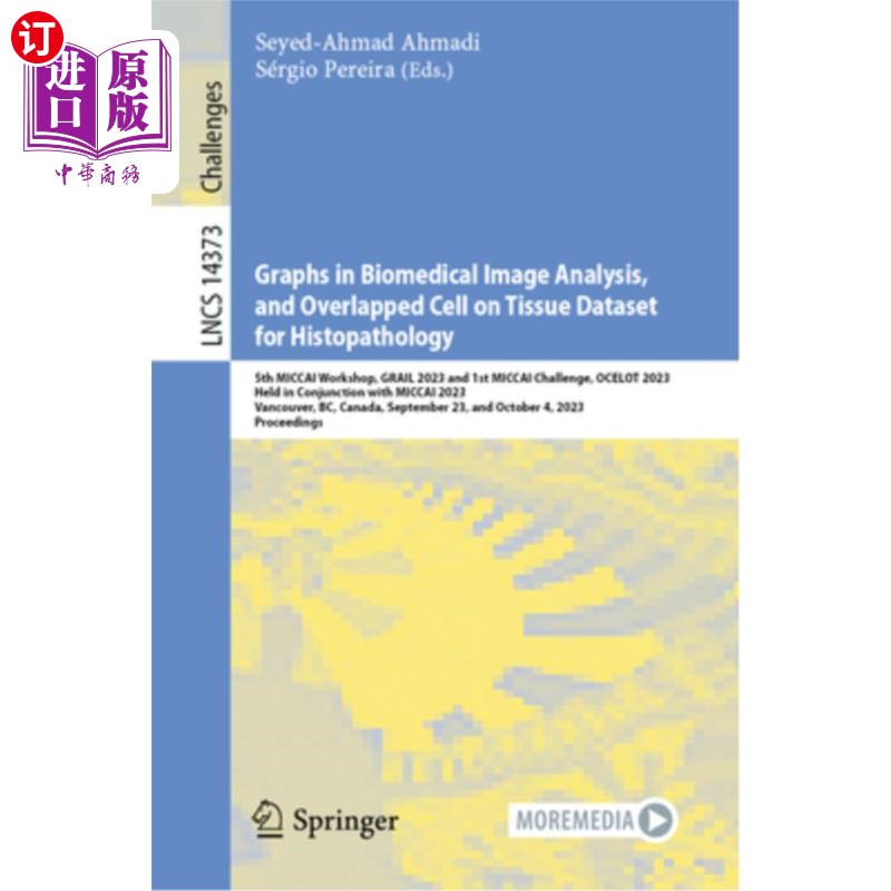 海外直订Graphs in Biomedical Image Analysis, and Overlapped Cell on Tissue Dataset for H Graphs in