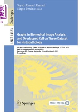 海外直订Graphs in Biomedical Image Analysis, and Overlapped Cell on Tissue Dataset for H Graphs in