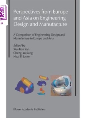 海外直订Perspectives from Europe and Asia on Engineering Design and Manufacture: A Compa 从欧洲和亚洲看工程设计和制造：