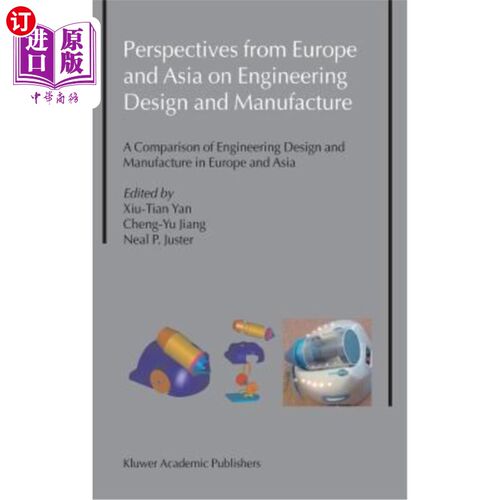 海外直订Perspectives from Europe and Asia on Engineering Design and Manufacture: A Compa 从欧洲和亚洲看工程设计和制造：