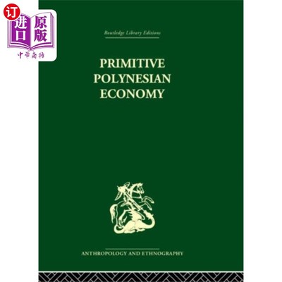 海外直订Primitive Polynesian Economy 原始波利尼西亚经济