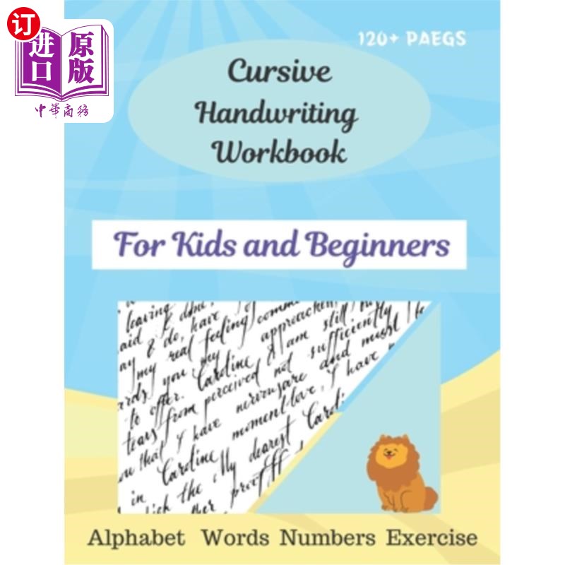 海外直订Cursive Handwriting Workbook For Kids and Beginners: Cursive for beginners workb 草书书法练习册儿童和初学者