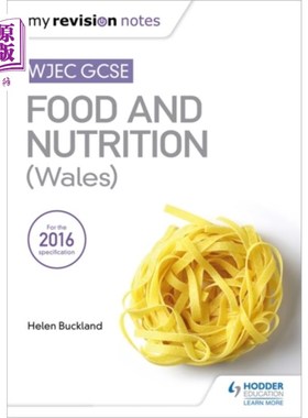 海外直订My Revision Notes: WJEC GCSE Food and Nutrition (Wales) 我的复习笔记：WJEC GCSE食品与营养（威尔士）