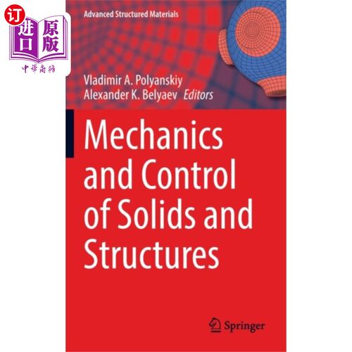 海外直订Mechanics and Control of Solids and Structures 固体和结构的力学和控制