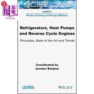 海外直订Refrigerators, Heat Pumps and Reverse Cycle Engi... 冰箱，热泵和逆循环发动机