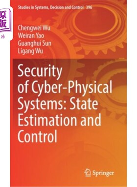海外直订Security of Cyber-Physical Systems: State Estimation and Control 网络物理系统的安全：状态估计与控制