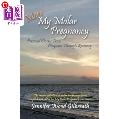 海外直订医药图书More My Molar Pregnancy: Personal Stories from Diagnosis Through Recovery 更多我的臼齿妊娠：从诊断