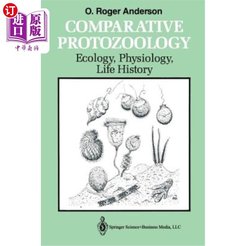 海外直订Comparative Protozoology: Ecology, Physiology, Life History 比较原生动物学：生态学、生理学、生活史