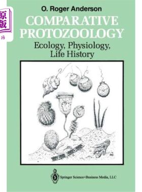 海外直订Comparative Protozoology: Ecology, Physiology, Life History 比较原生动物学：生态学、生理学、生活史