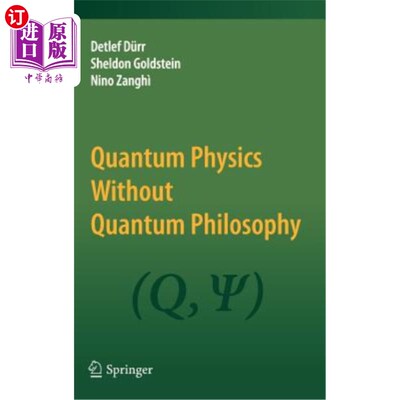 海外直订Quantum Physics Without Quantum Philosophy 没有量子哲学的量子物理学