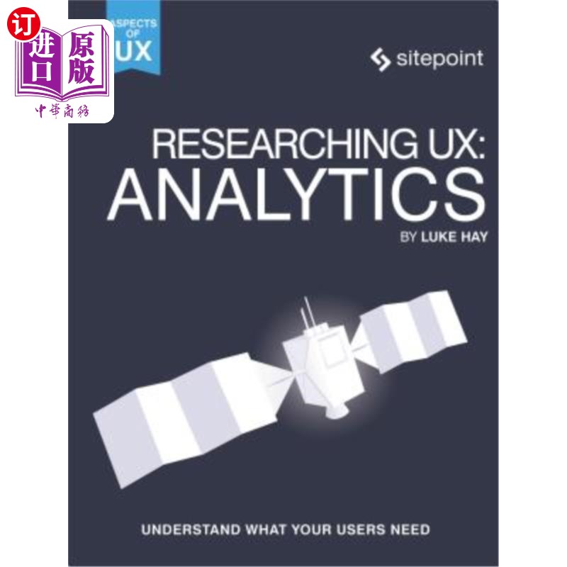 海外直订Researching Ux: Analytics: Understanding Is the Heart of Great UX 研究用户体验:分析:理解是伟大用户体验的核心