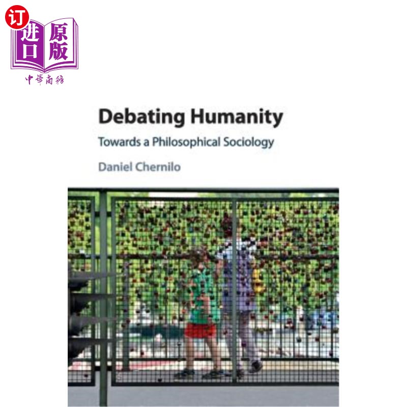海外直订Debating Humanity: Towards a Philosophical Sociology 辩论人性:走向哲学社会学