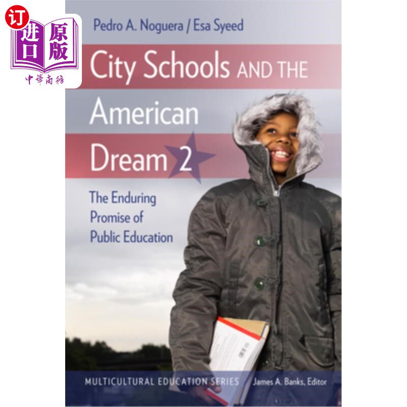 海外直订City Schools and the American Dream 2: The Enduring Promise of Public Education 城市学校与美国梦2:公共教育