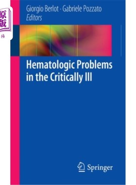 海外直订医药图书Hematologic Problems in the Critically Ill 危重病人的血液学问题