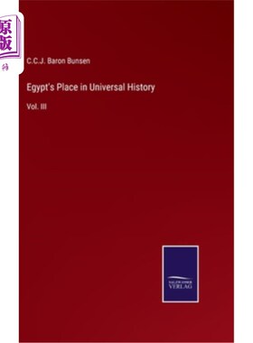海外直订Egypt's Place in Universal History: Vol. III 埃及在世界历史中的地位:第三卷