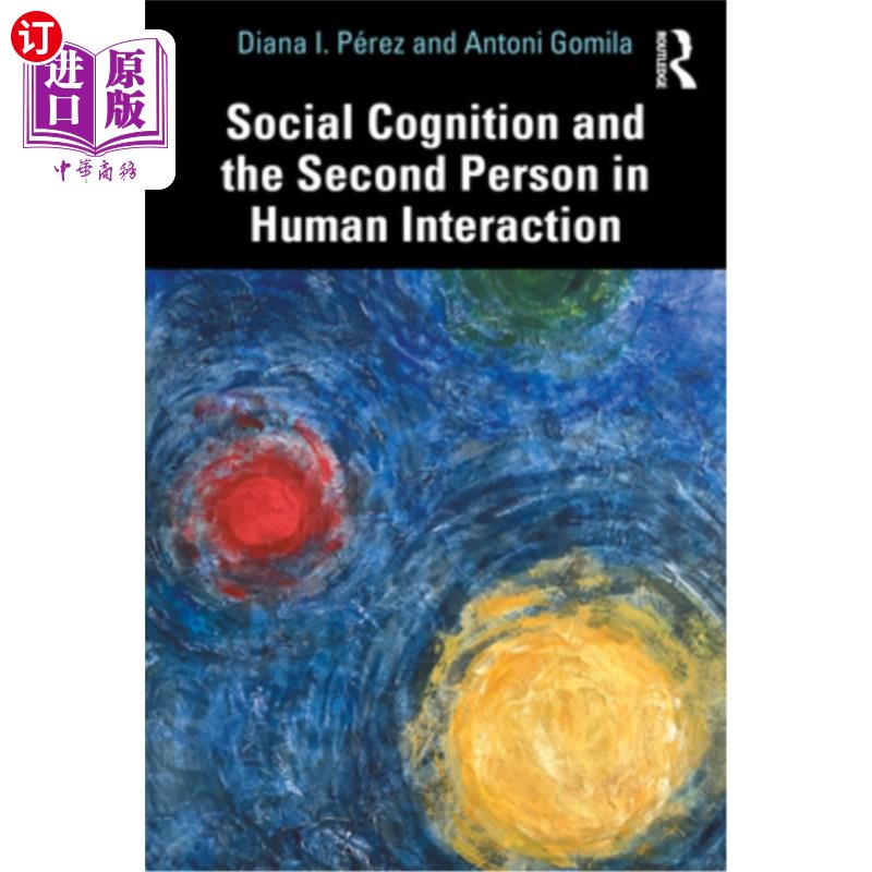 海外直订Social Cognition and the Second Person in Human Interaction 社会认知与人际交往中的第二人称