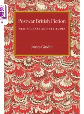 海外直订Postwar British Fiction: New Accents and Attitudes 战后英国小说:新口音与新态度