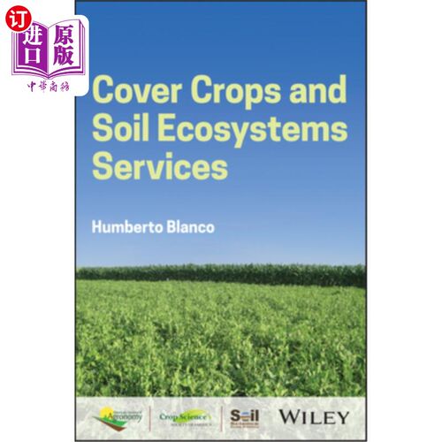 海外直订Cover Crops and Soil Ecosystem Services 覆盖作物与土壤生态系统服务