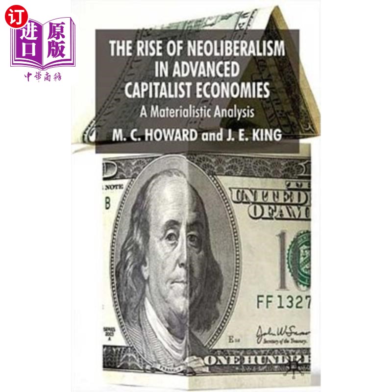 海外直订The Rise of Neoliberalism in Advanced Capitalist Economies: A Materialist Analys 发达资本主义经济体中新自由