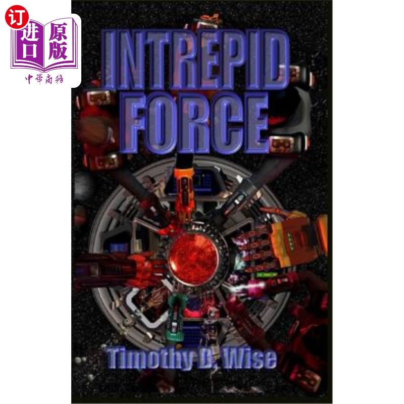 海外直订Intrepid Force 无畏的力量