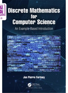 海外直订Discrete Mathematics for Computer Science: An Example-Based Introduction 计算机科学离散数学:基于实例的介绍