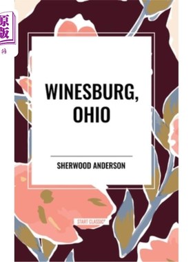 海外直订Winesburg, Ohio by Sherwood Anderson 俄亥俄州，温斯堡，舍伍德·安德森