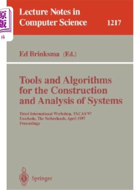 海外直订Tools and Algorithms for the Construction and Analysis of Systems: First Interna 系统构造和分析的工具和算法