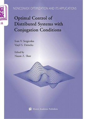 海外直订Optimal Control of Distributed Systems with Conjugation Conditions 具有共轭条件的分布式系统的优化控制
