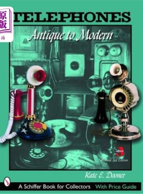 海外直订Telephones: Antique to Modern 电话：从古董到现代