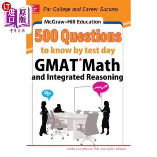 海外直订McGraw-Hill Education 500 GMAT Math and Integrated Reasoning Questions to Know b McGraw-Hil