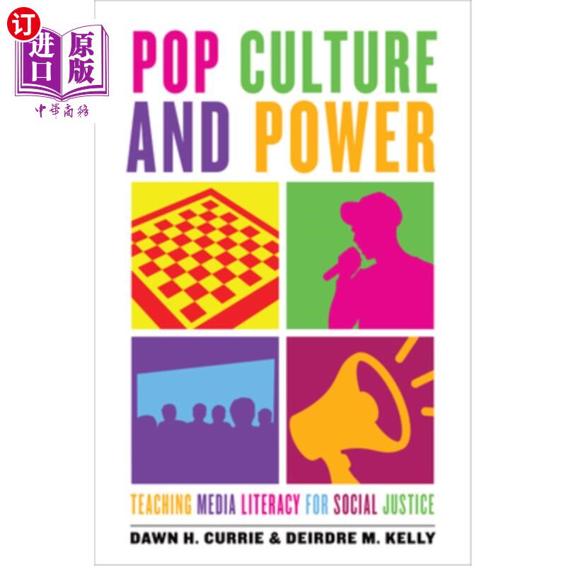 海外直订Pop Culture and Power: Teaching Media Literacy for Social Justice 流行文化与权力:为社会公正教授媒介素养