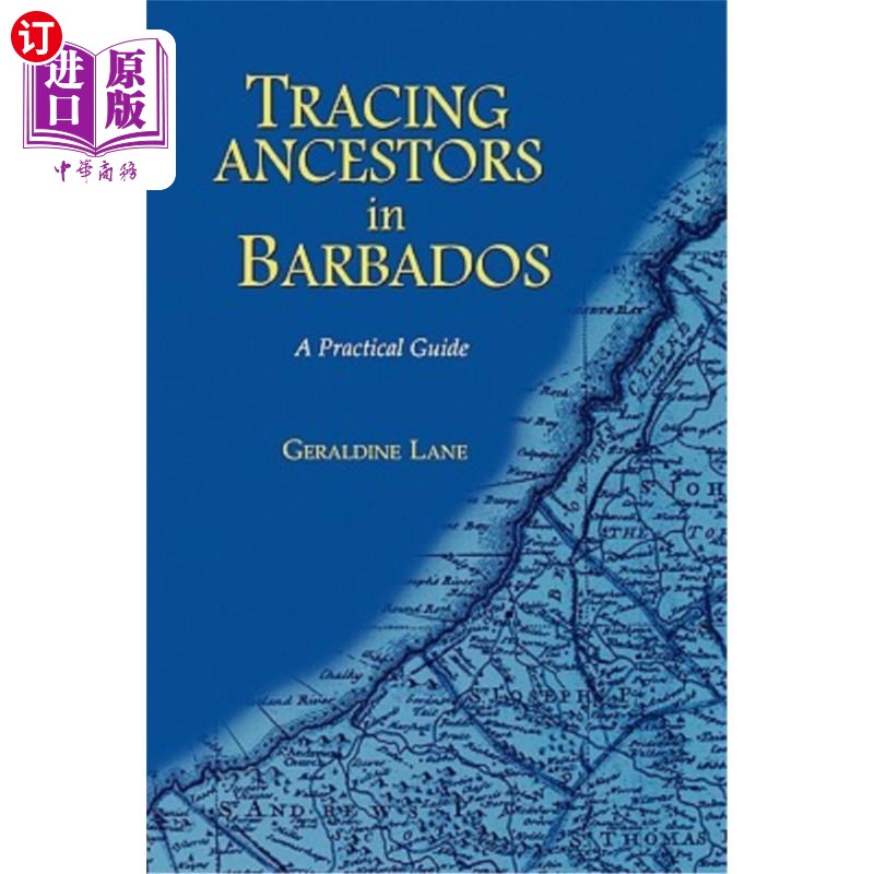 海外直订Tracing Your Ancestors in Barbados. a Practical Guide 在巴巴多斯追寻你的祖先。实用指南