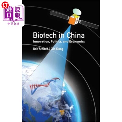 海外直订医药图书Biotech in China: Innovation, Politics, and Economics 中国的生物技术:创新、政治和经济