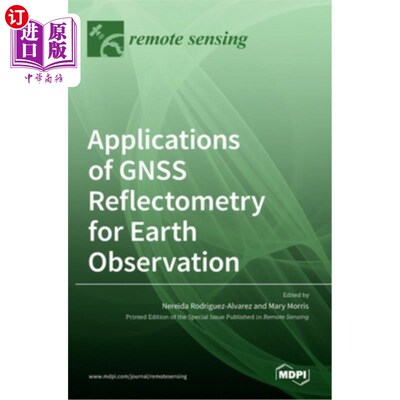 海外直订Applications of GNSS Reflectometry for Earth Observation