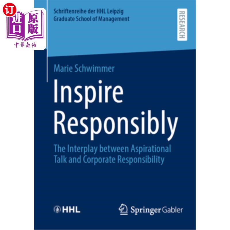 海外直订Inspire Responsibly: The Interplay Between Aspirational Talk and Corporate Respo 负责任的激励:励志演讲与企