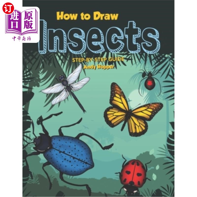 海外直订How to Draw Insects Step-by-Step Guide: Best Insect Drawing Book for You and You