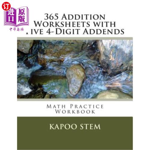 海外直订365 Addition Worksheets with Five 4-Digit Addends: Math Practice Workbook 365个加法工作表和五个4位加法：数