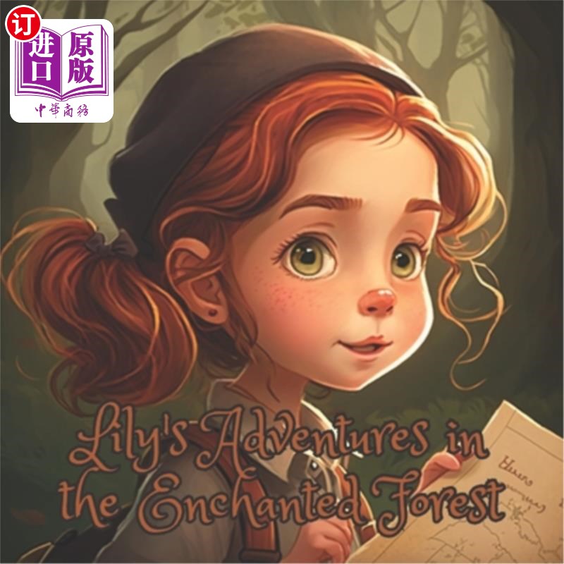 海外直订Lily's Adventures in the Enchanted Forest: A Delightful Story of Friendship and  莉莉的魔法森林历险记:一个