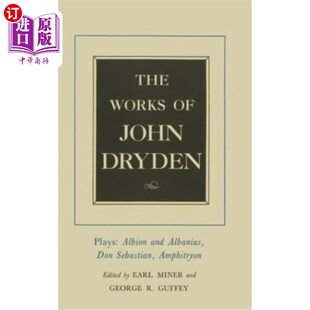 Sebastian Volume Dryden 海外直订The Plays Don 约翰·德莱顿作品 Albanius John and Albion 戏 卷十五 Works