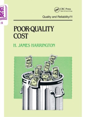 海外直订Poor-Quality Cost: Implementing, Understanding, and Using the Cost of Poor Quali Poor-Quali