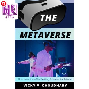 Insight 未来 洞察互联网令人兴奋 Metaverse Gain the The Into 虚拟世界 海外直订The Exciting Internet Future