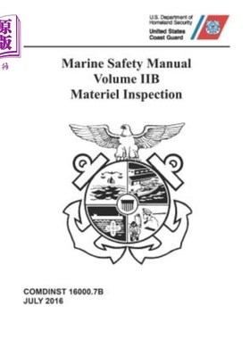 海外直订医药图书Marine Safety Manual: Vol. IIB - Materiel Inspection 海上安全手册：第IIB卷-物资检查