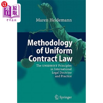海外直订Methodology of Uniform Contract Law: The Unidroit Principles in International Le Methodolog