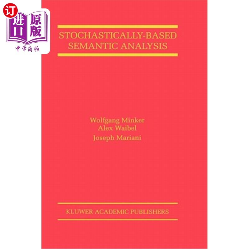 海外直订Stochastically-Based Semantic Analysis 基于随机的语义分析